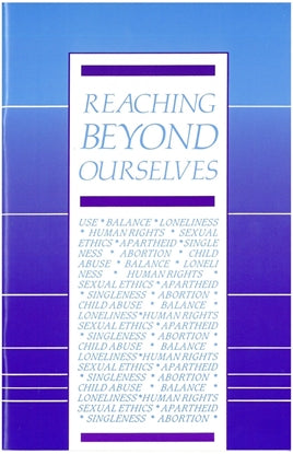 Reaching Beyond Ourselves