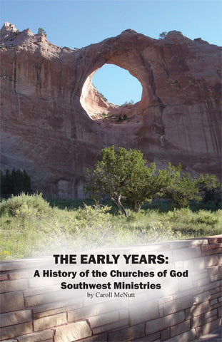 The Early Years: A History of the Churches of God SW Missions